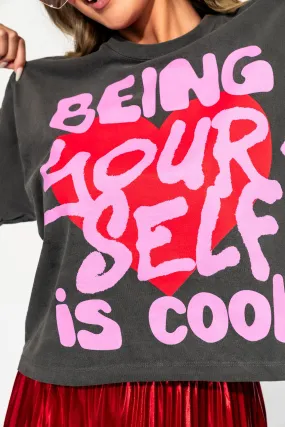 Being Yourself Is Cool Tee *PREORDER*