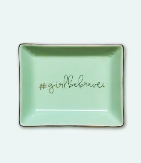 Girl Be Brave Green and Gold Ceramic Tray