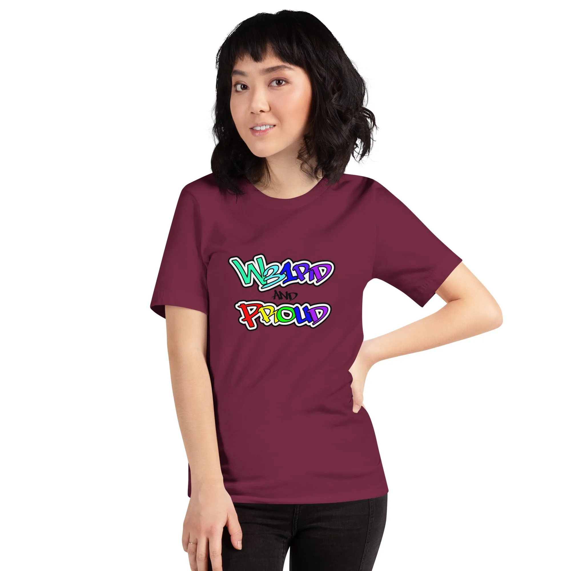 Weird and Proud Unisex t-shirt