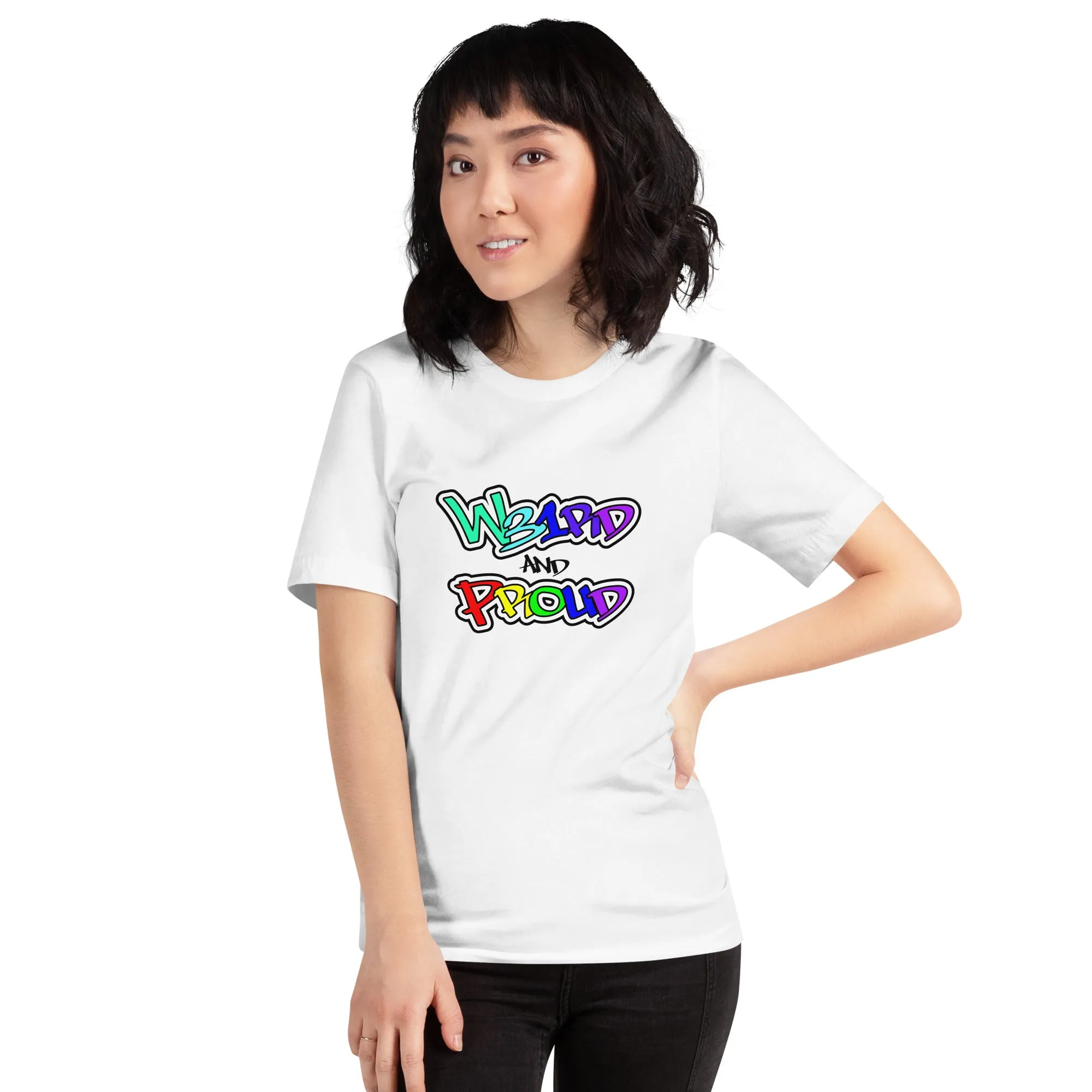 Weird and Proud Unisex t-shirt